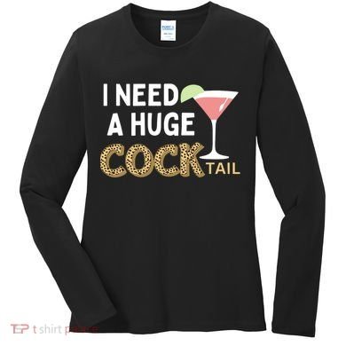I Need A Huge Cocktail Leopard Women's Long Sleeve Shirt