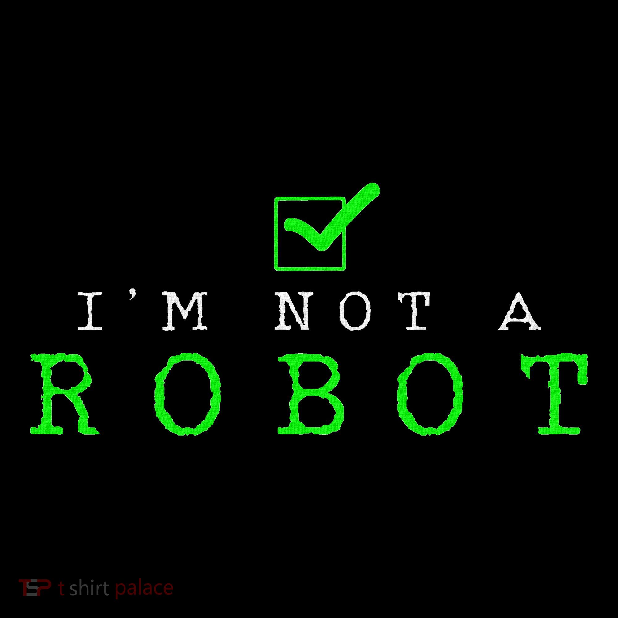 IM Not A Robot Funny Computer Nerd Geek Ai Gift Baby Bodysuit