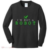 IM Not A Robot Funny Computer Nerd Geek Ai Gift Kids Long Sleeve Shirt thumb 0