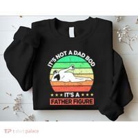 Its Not A Dad Bod Its A Father Figure Funny Beer Sexy Sweatshirt thumb 2