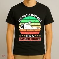 Its Not A Dad Bod Its A Father Figure Funny Beer Sexy T-Shirt thumb 3