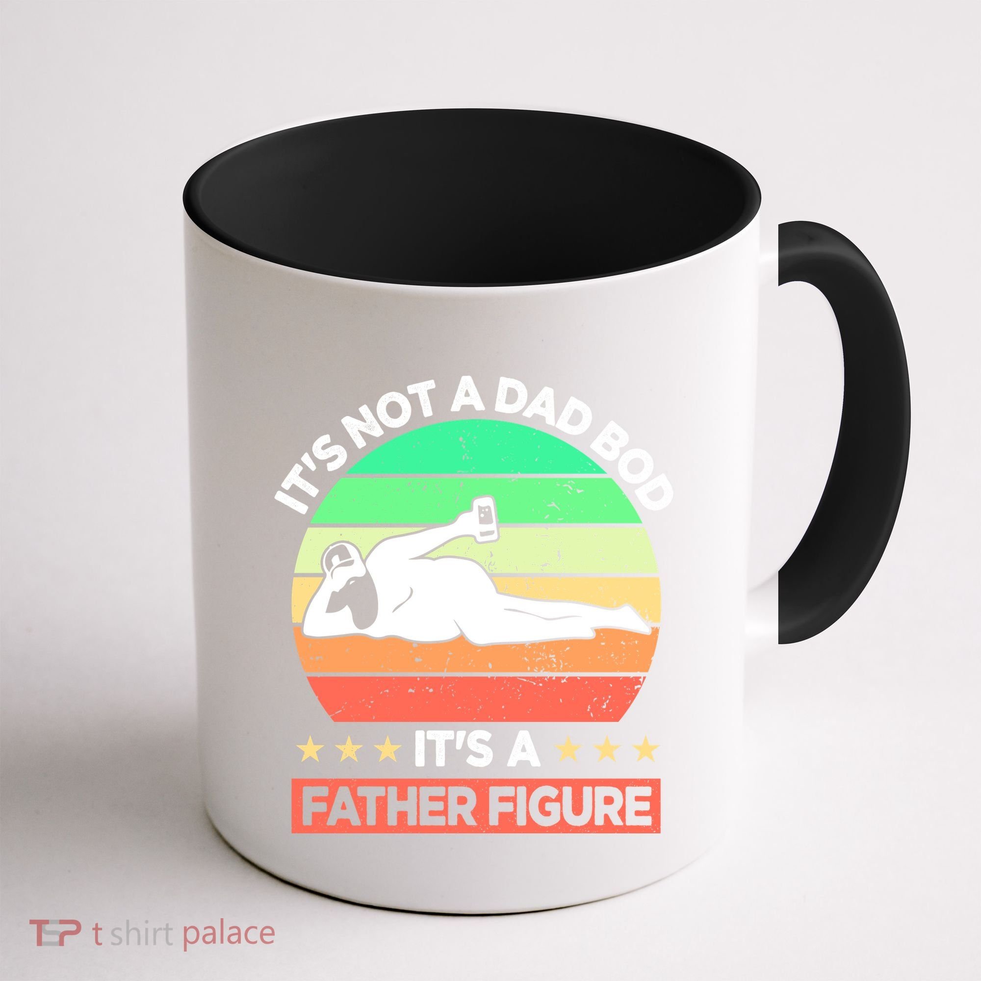 Its Not A Dad Bod Its A Father Figure Funny Beer Sexy Coffee Mug