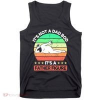 Its Not A Dad Bod Its A Father Figure Funny Beer Sexy Tank Top thumb 0