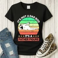 Its Not A Dad Bod Its A Father Figure Funny Beer Sexy Women's T-Shirt thumb 3