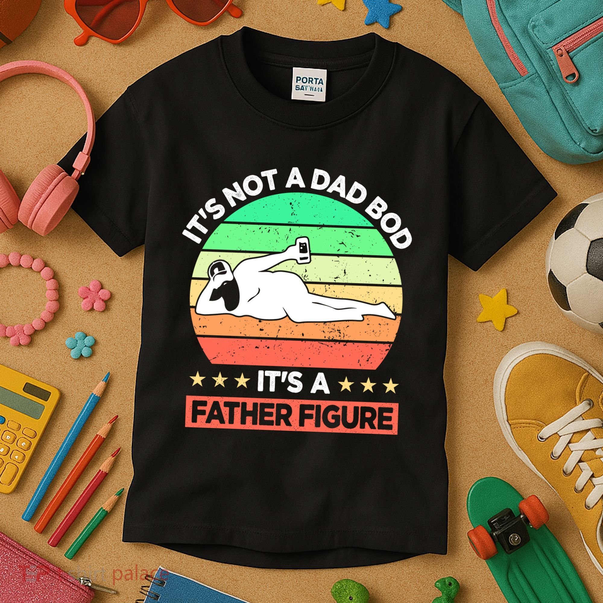 Its Not A Dad Bod Its A Father Figure Funny Beer Sexy Kids T-Shirt