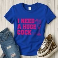 I Need A Huge Cocktail Funny Gag Adult Humor Ing Gift Women's T-Shirt thumb 3