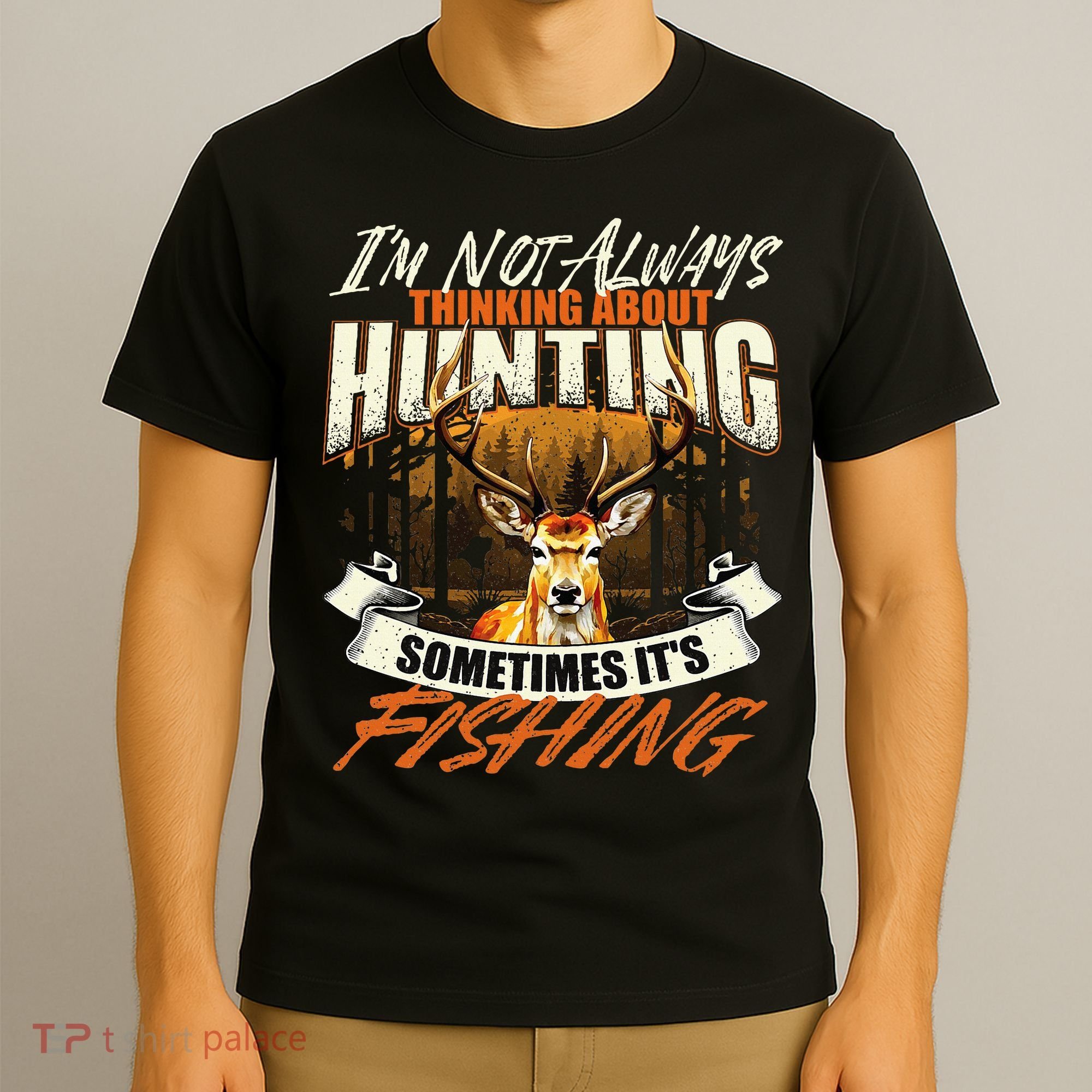 IM Not Always Thinking About Hunting Wildlife Deer Lover T-Shirt