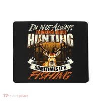 IM Not Always Thinking About Hunting Wildlife Deer Lover Mousepad thumb 0