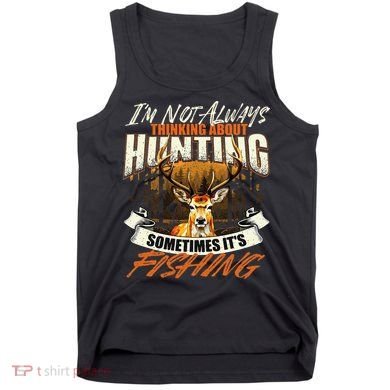 IM Not Always Thinking About Hunting Wildlife Deer Lover Tank Top
