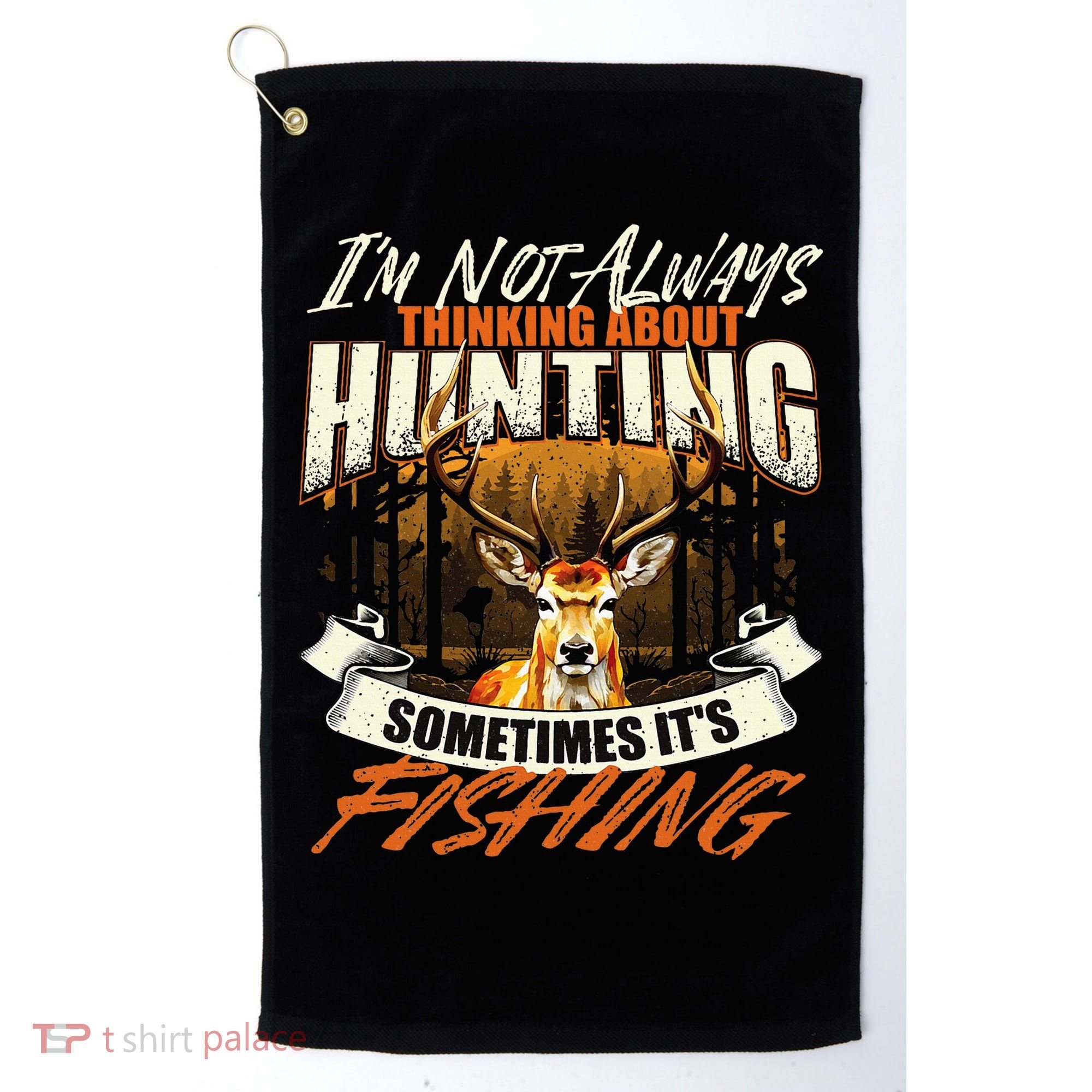 IM Not Always Thinking About Hunting Wildlife Deer Lover Golf Towel