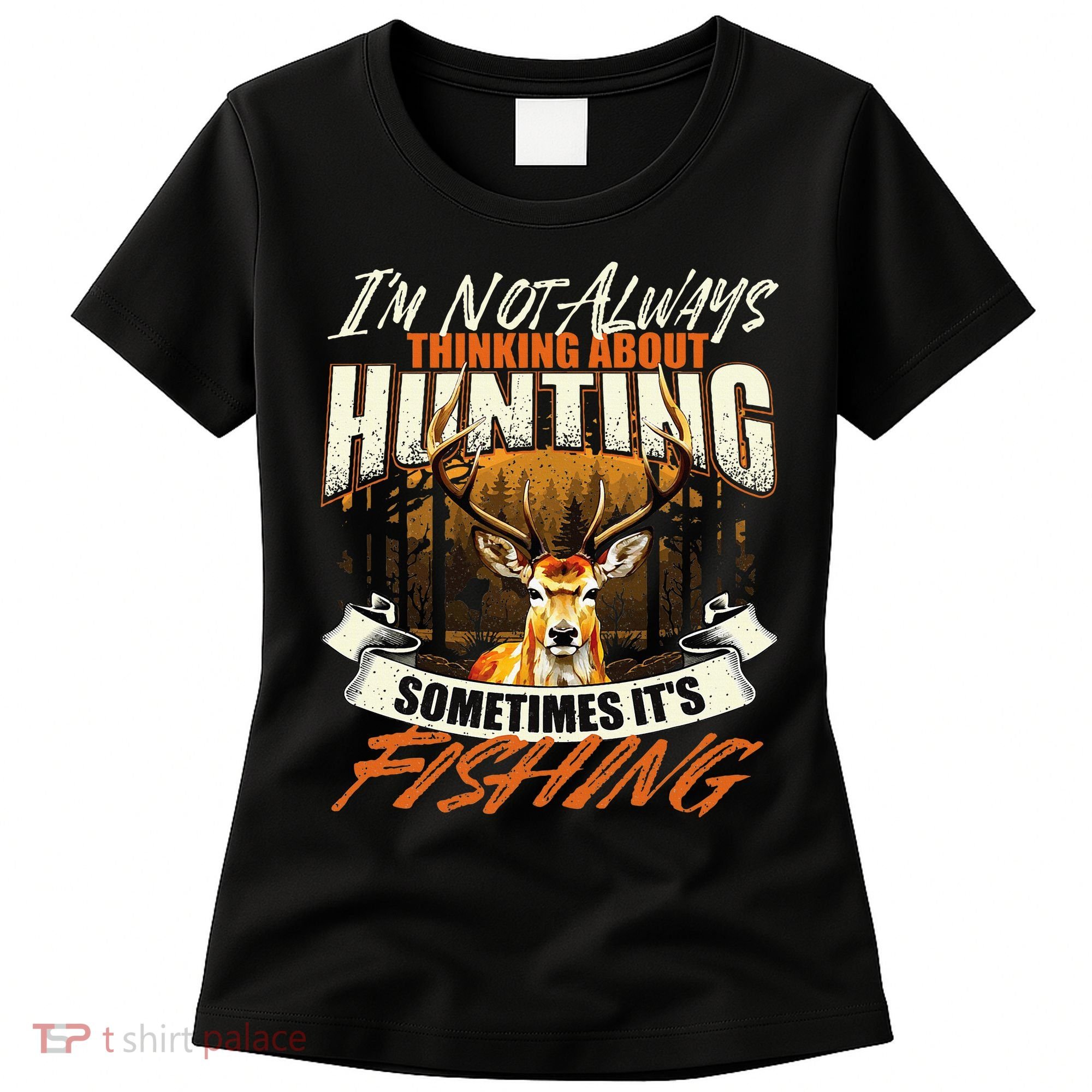 IM Not Always Thinking About Hunting Wildlife Deer Lover Women's T-Shirt