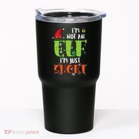 Im Not An Elf Just Short Funny Christmas Xmas Tumbler thumb 0