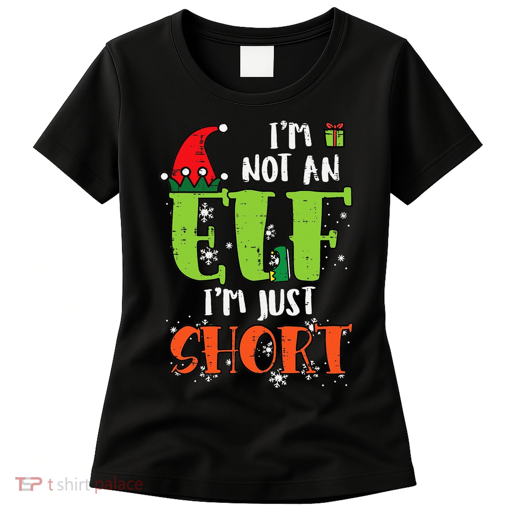 Im Not An Elf Just Short Funny Christmas Xmas Women's T-Shirt