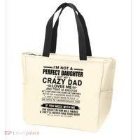 Im Not A Perfect Daughter But My Crazy Dad Loves Me Tote Bag thumb 3