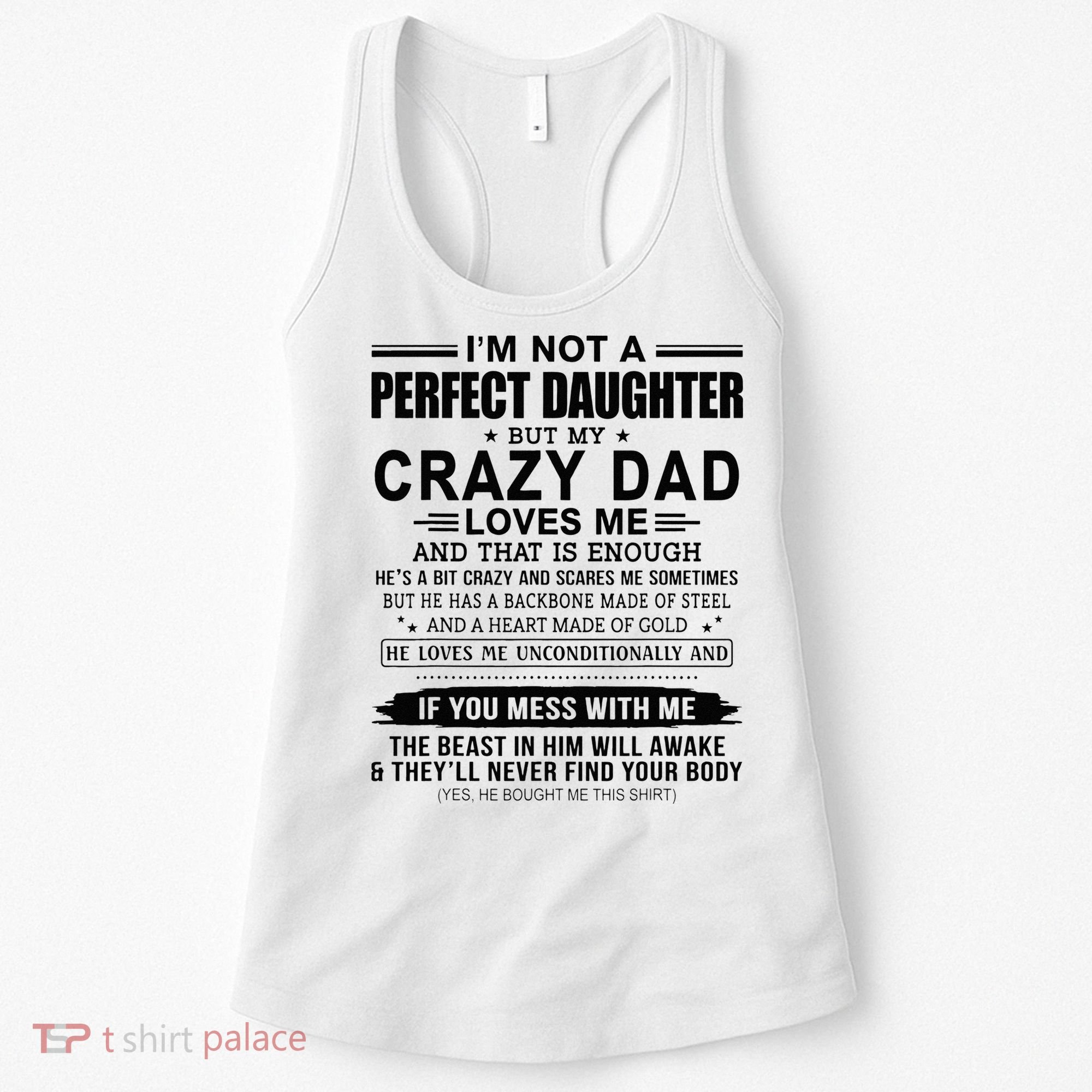 Im Not A Perfect Daughter But My Crazy Dad Loves Me Women's Tank Top