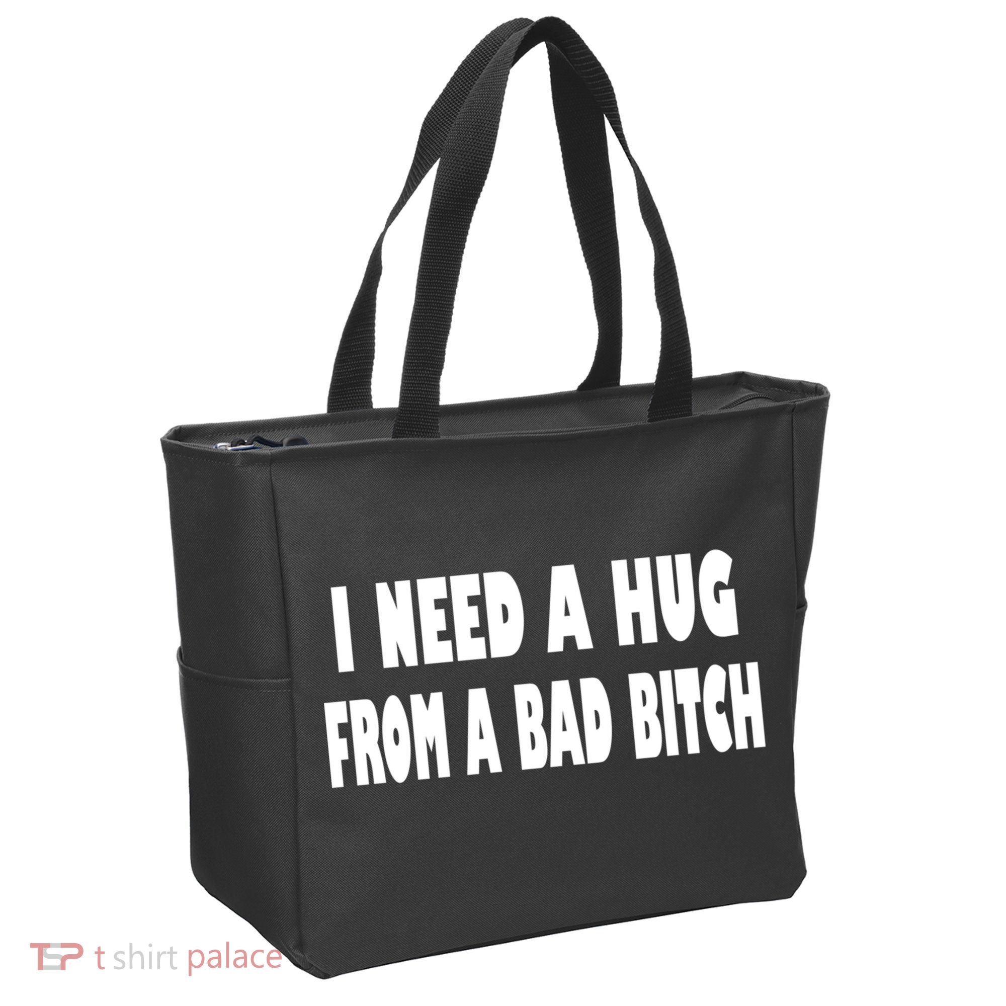 I Need A Hug From A Bad B Tote Bag