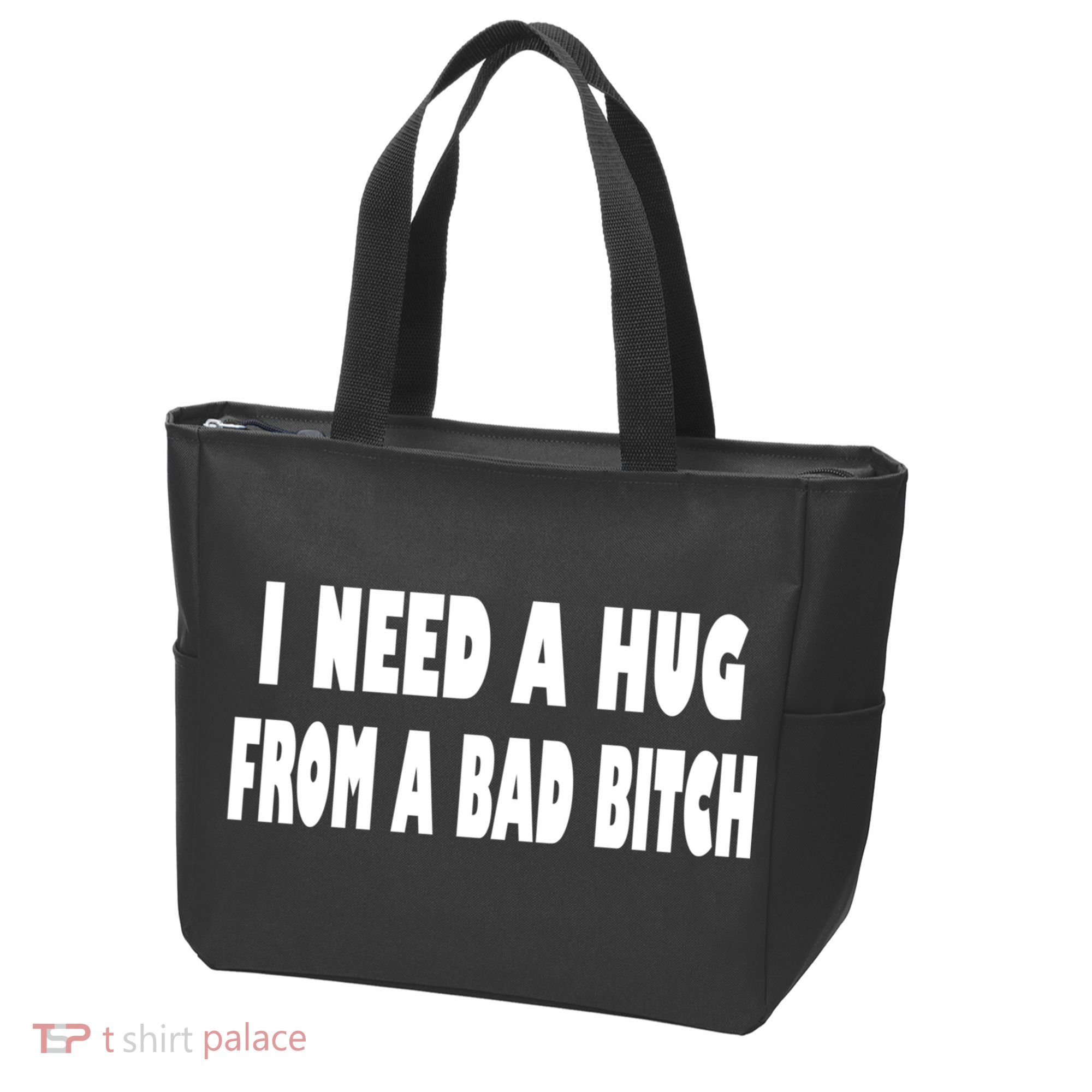 I Need A Hug From A Bad B Tote Bag