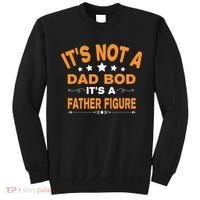 Its Not A Dad Bod Its A Father Figure Sweatshirt thumb 0