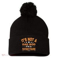 Its Not A Dad Bod Its A Father Figure Pom Pom 12in Knit Beanie thumb 0