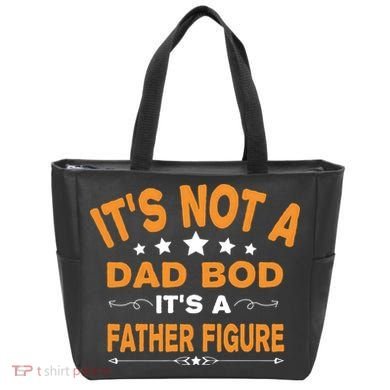 Its Not A Dad Bod Its A Father Figure Tote Bag
