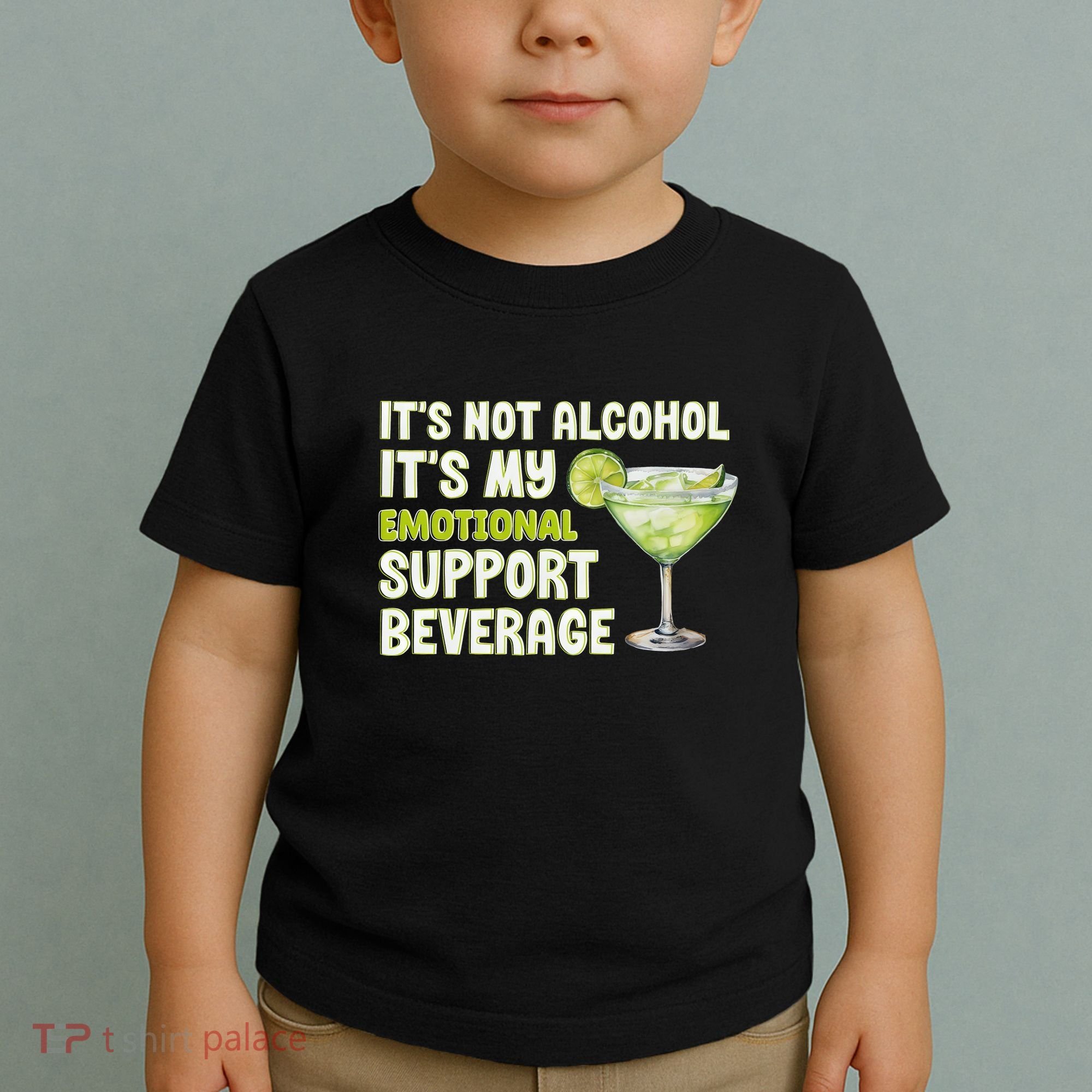 ItS Not Alcohol ItS My Emotional Support Beverage Toddler T-Shirt