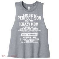 IM Not A Perfect Son But My Crazy Mom Loves Me Women's Racerback Cropped Tank thumb 0