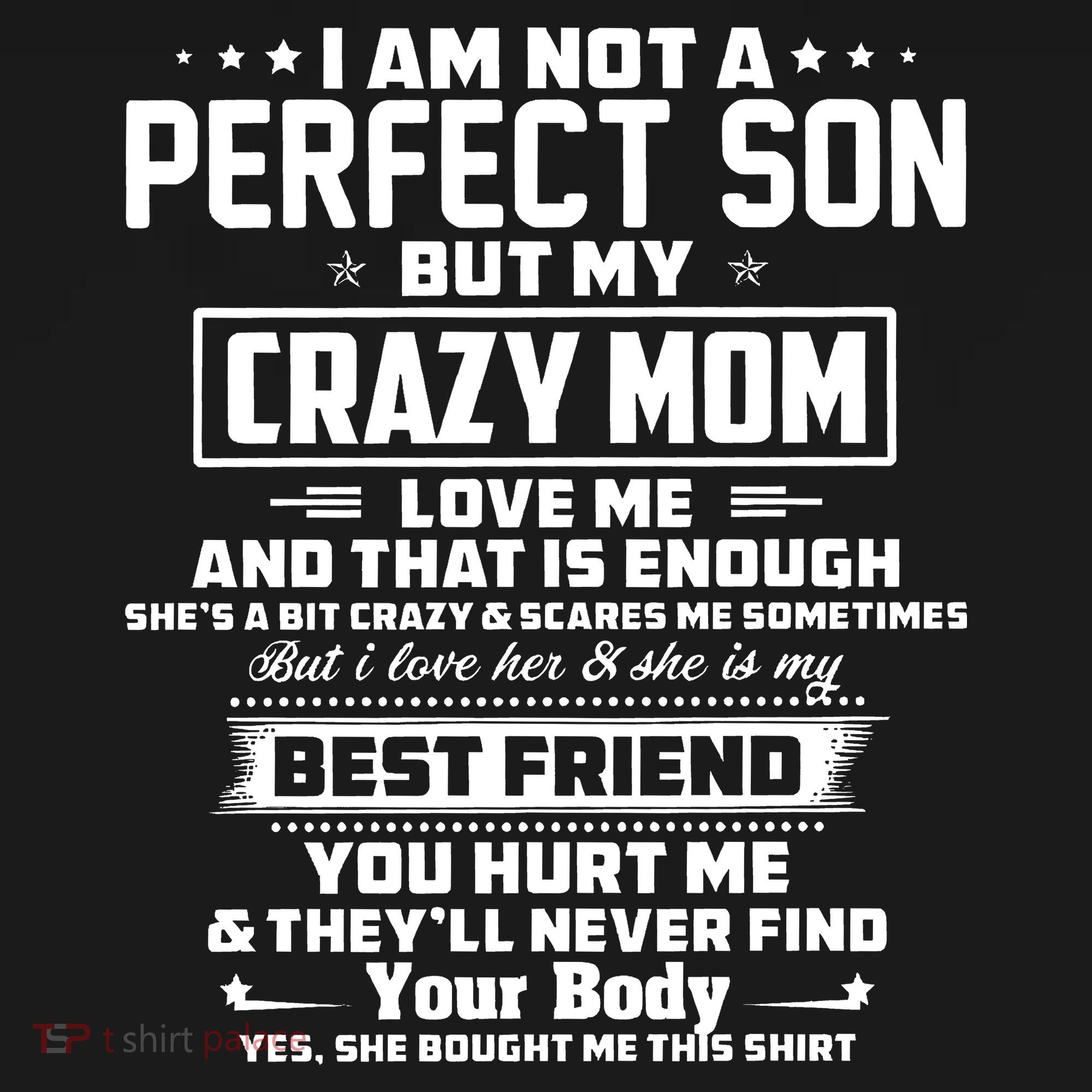 IM Not A Perfect Son But My Crazy Mom Loves Me Magnet