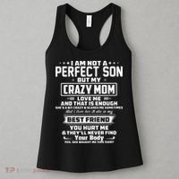 IM Not A Perfect Son But My Crazy Mom Loves Me Women's Tank Top thumb 3