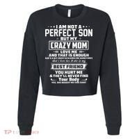 IM Not A Perfect Son But My Crazy Mom Loves Me Cropped Pullover Crew thumb 0