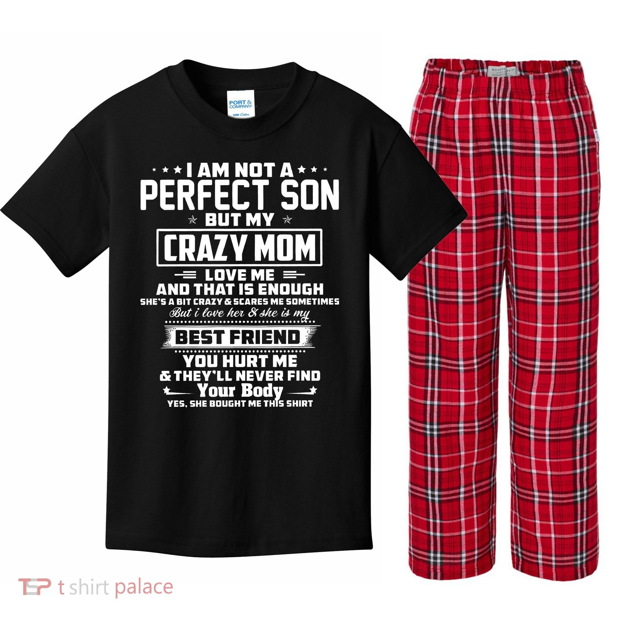 IM Not A Perfect Son But My Crazy Mom Loves Me Kids Plaid Pajama Set