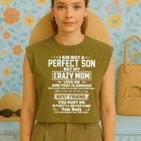 IM Not A Perfect Son But My Crazy Mom Loves Me Garment-Dyed Women's Muscle Tee thumb 4