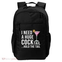 I Need A Huge Cocktail Hold The Tail Humor Backpack thumb 0