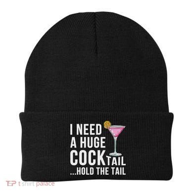 I Need A Huge Cocktail Hold The Tail Humor Beanie