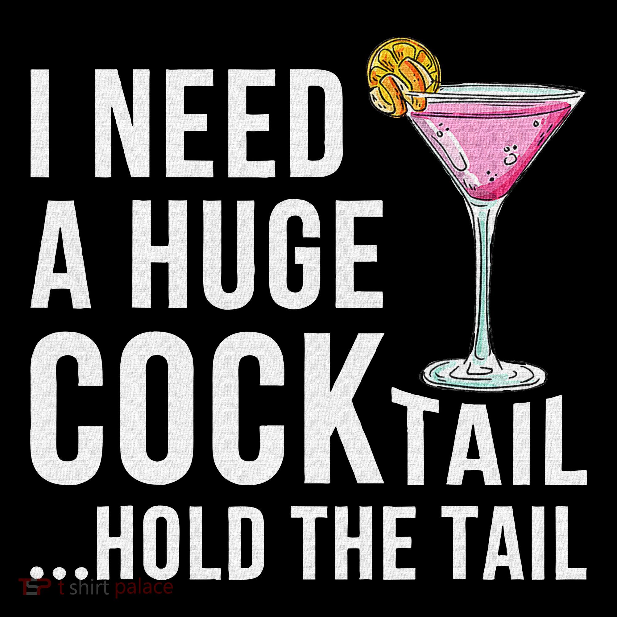 I Need A Huge Cocktail Hold The Tail Humor Ornament