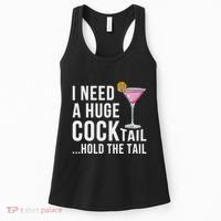 I Need A Huge Cocktail Hold The Tail Humor Women's Tank Top thumb 0