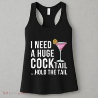 I Need A Huge Cocktail Hold The Tail Humor Women's Tank Top thumb 3