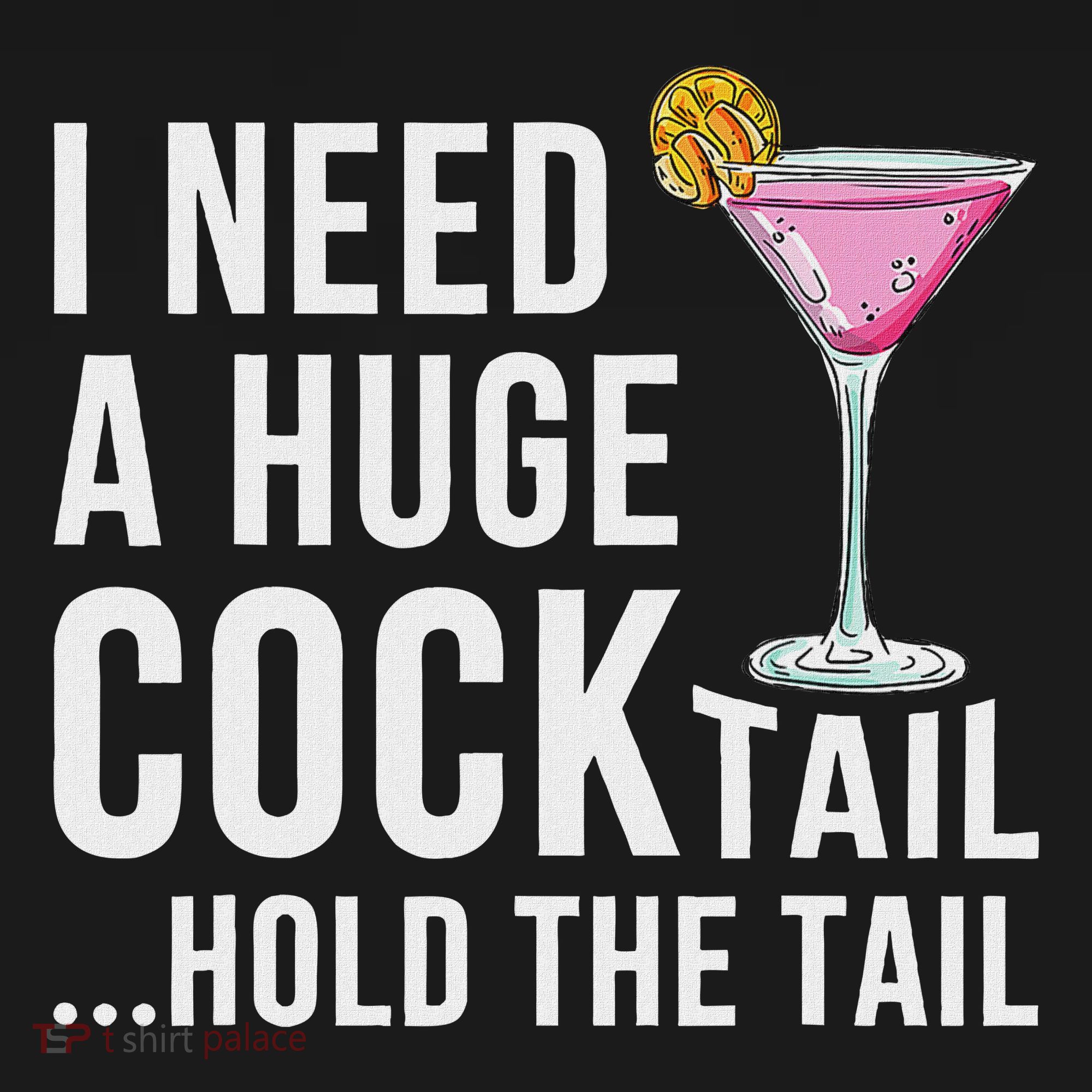 I Need A Huge Cocktail Hold The Tail Humor Baby Bodysuit