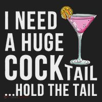 I Need A Huge Cocktail Hold The Tail Humor Hat thumb 2