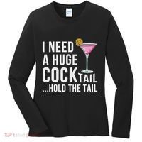 I Need A Huge Cocktail Hold The Tail Humor Women's Long Sleeve Shirt thumb 0