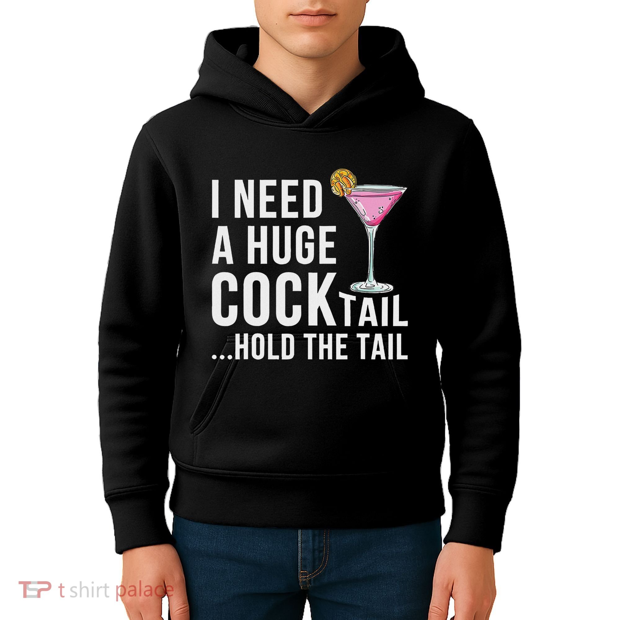 I Need A Huge Cocktail Hold The Tail Humor Kids Hoodie