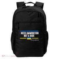 I Need Ammunition Not A Ride Ukraine Backpack thumb 0
