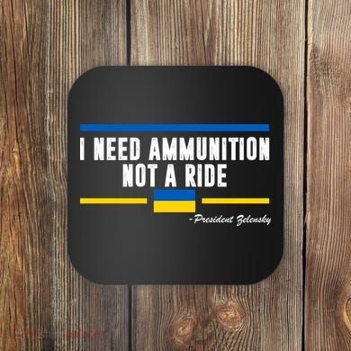 I Need Ammunition Not A Ride Ukraine Coaster