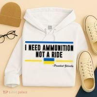 I Need Ammunition Not A Ride Ukraine Hoodie thumb 4