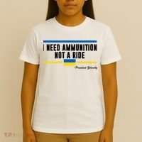 I Need Ammunition Not A Ride Ukraine T-Shirt thumb 4