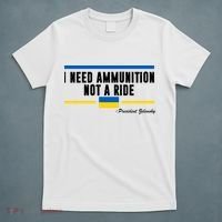 I Need Ammunition Not A Ride Ukraine T-Shirt thumb 5