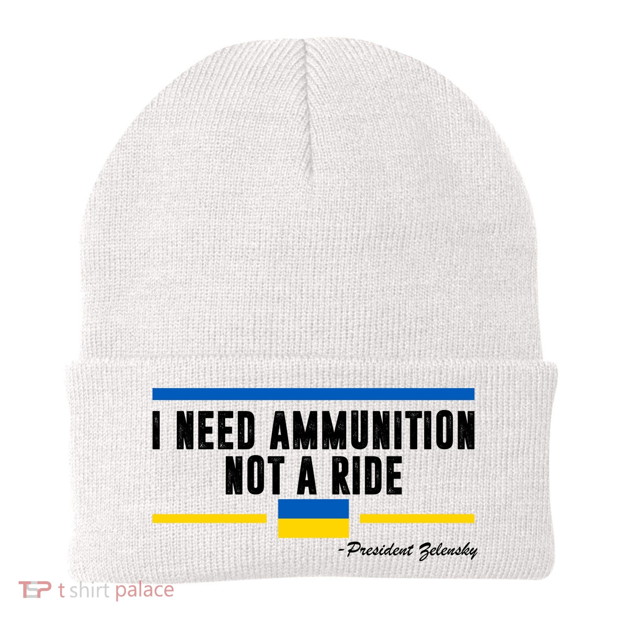 I Need Ammunition Not A Ride Ukraine Beanie
