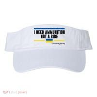 I Need Ammunition Not A Ride Ukraine Visor thumb 0