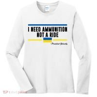 I Need Ammunition Not A Ride Ukraine Women's Long Sleeve Shirt thumb 0