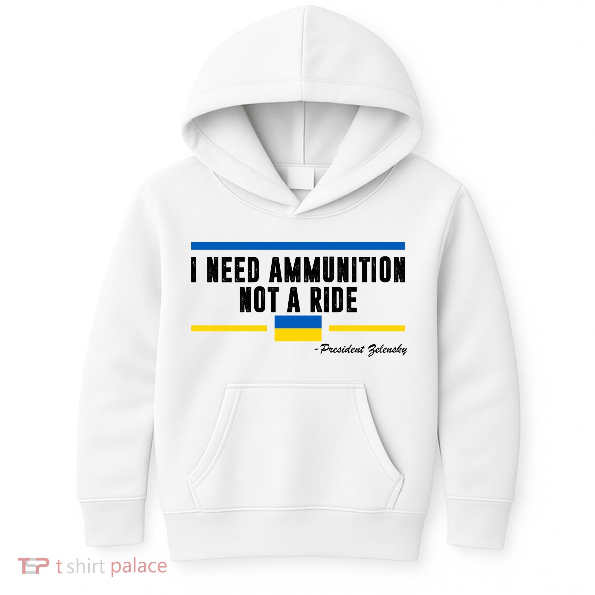 I Need Ammunition Not A Ride Ukraine Kids Hoodie