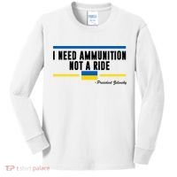 I Need Ammunition Not A Ride Ukraine Kids Long Sleeve Shirt thumb 0
